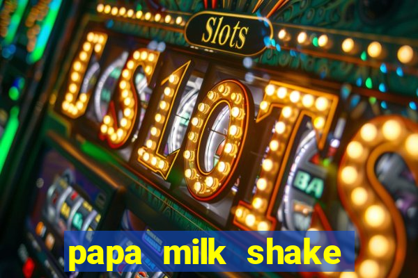 papa milk shake click jogos